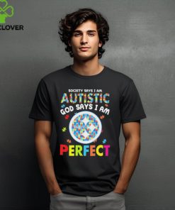 Pittsburgh Steelers society says I am Autistic god says I am perfect hoodie, sweater, longsleeve, shirt v-neck, t-shirt