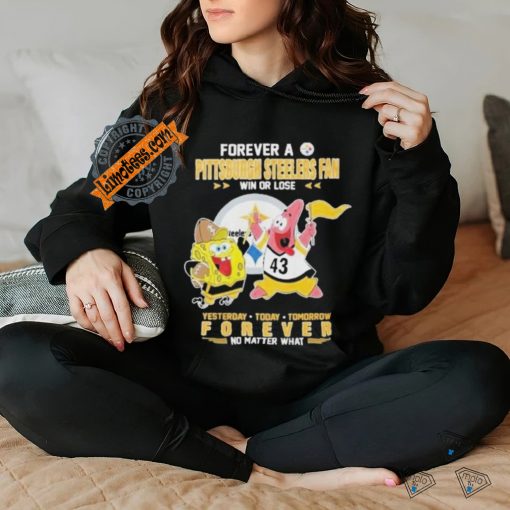 Pittsburgh Steelers spongebob squarepants forever fan no matter what T hoodie, sweater, longsleeve, shirt v-neck, t-shirt