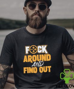 Pittsburgh steelers fuck around and find out shirt