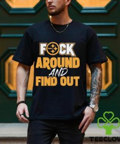 Pittsburgh steelers fuck around and find out hoodie, sweater, longsleeve, shirt v-neck, t-shirt