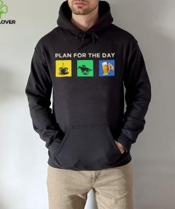 Plan For The Day Shirt 4 Plan For The Day Shirt