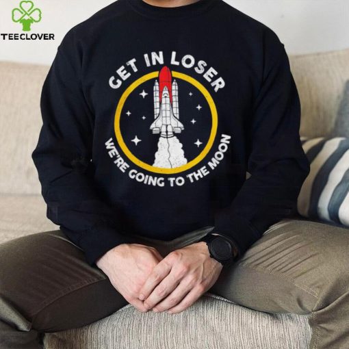 Planeta Rojas get in loser we’re going to the Moon retro hoodie, sweater, longsleeve, shirt v-neck, t-shirt