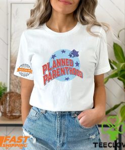 Planned Parenthood Shirt