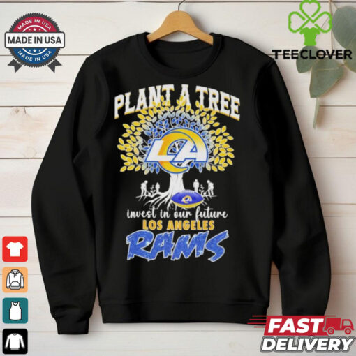 Plant A Tree Invest In Our Future Los Angeles Rams T shirts