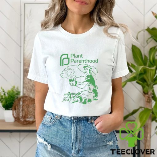 Plant Parenthood Shirt