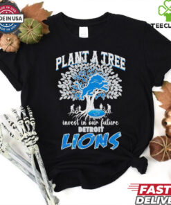 Plant a tree invest in our future Detroit Lions shirt
