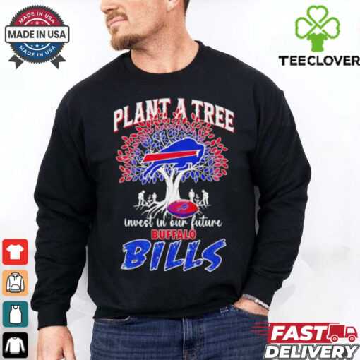 Plant a tree invest in out future Buffalo Bills shirt