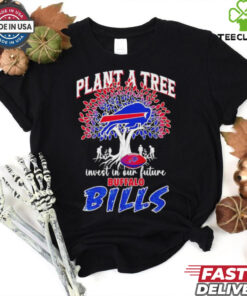 Plant a tree invest in out future Buffalo Bills shirt