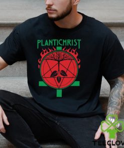 Plantichrist shirt