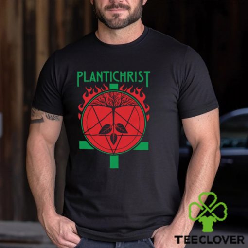 Plantichrist hoodie, sweater, longsleeve, shirt v-neck, t-shirt