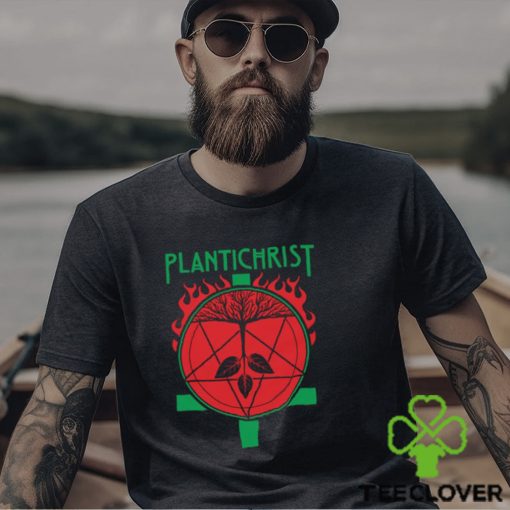 Plantichrist hoodie, sweater, longsleeve, shirt v-neck, t-shirt