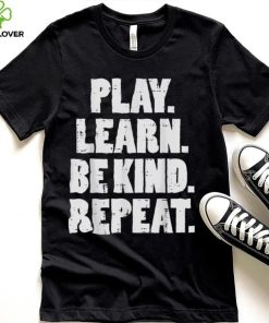 Play Learn Be Kind Repeat Kid Unity Day Orange Anti Bullying T Shirt