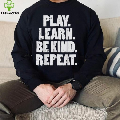 Play Learn Be Kind Repeat Kid Unity Day Orange Anti Bullying T Shirt