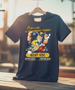 Play Like A Champion Today Beat Usc Notre Dame Fighting Irish Mascot Shirt