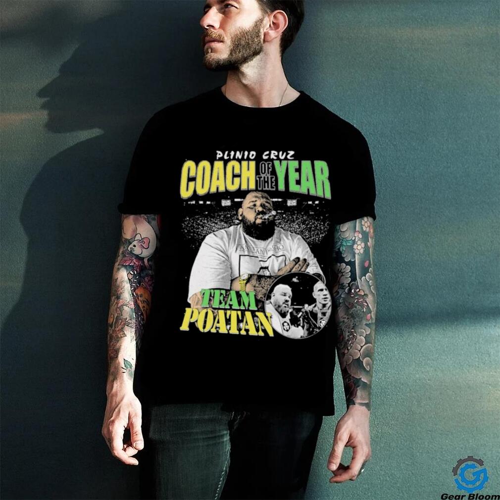 Plinio Cruz Coach Of The Year Team Poatan Shirt Plinio Cruz Coach Of The Year Team Poatan Shirt