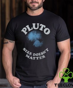 Pluto Size Doesn't Matter Shirt