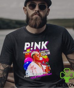 P!nk Summer Carnival Tour I’ll Always Be Your Biggest Fan Shirt