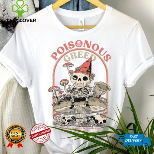 Poisonous Greed Tee Ethically Made T Shirt