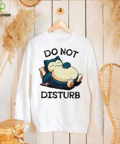 Pokemon Snorlax do not disturb funny hoodie, sweater, longsleeve, shirt v-neck, t-shirt