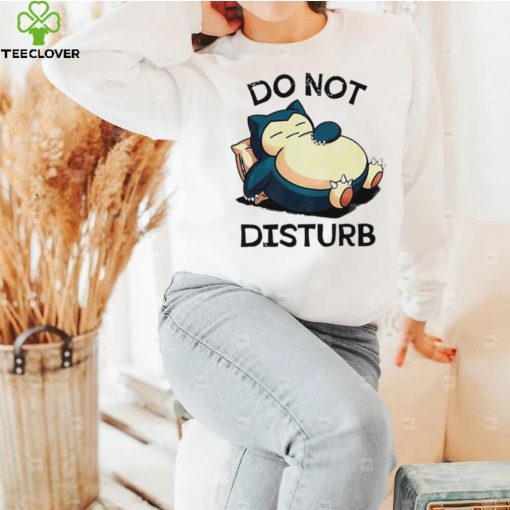 Pokemon Snorlax do not disturb funny hoodie, sweater, longsleeve, shirt v-neck, t-shirt