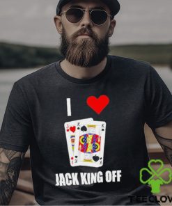 Pokerflow I Love Jack King Off Shirt