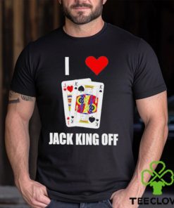 Pokerflow I Love Jack King Off Shirt