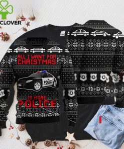 Police Ugly Christmas Sweater, All I Want For Christmas Is More Police