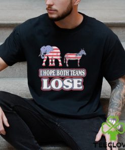 Political I hope both teams lose shirt