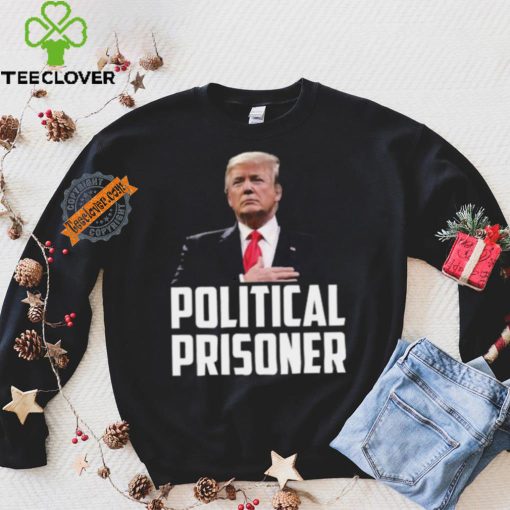 Political Prisoner Shirt Trump 2024 Campaign T Shirt Maga Tee Donald Trump Shirt 2024