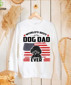 Poodle Dog World’s Best Dog Dad Ever Gift For Father’s Day Shirt