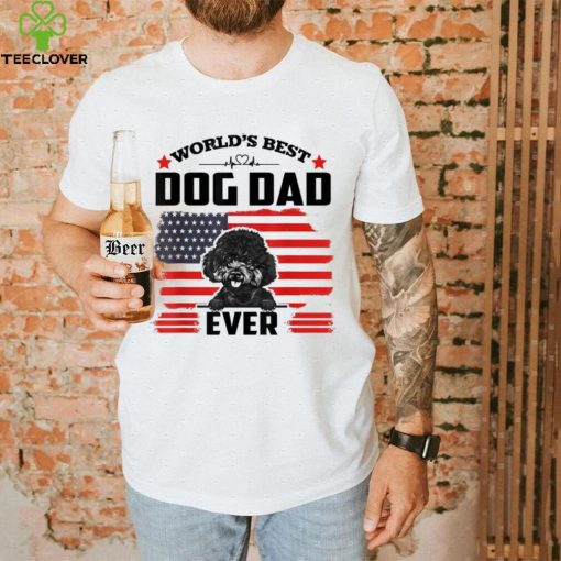 Poodle Dog World’s Best Dog Dad Ever Gift For Father’s Day Shirt