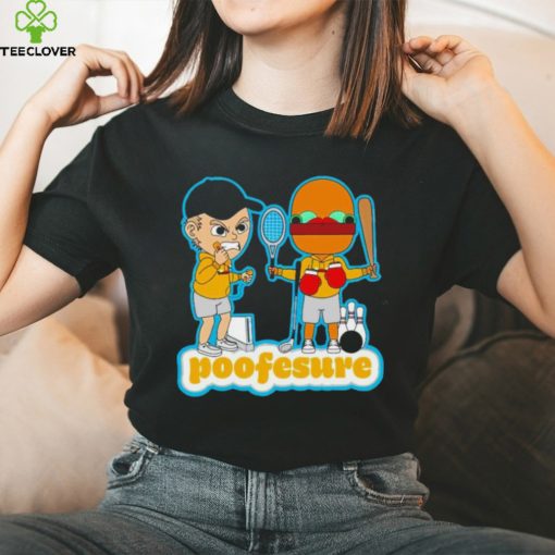 Poofesure Poofesure shirt, hoodie, sweater and tank top