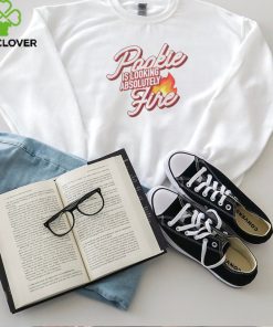 Pookie Is Looking Absolutely Fire shirt