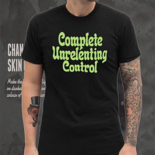 Pop crave complete unrelenting control hoodie, sweater, longsleeve, shirt v-neck, t-shirt