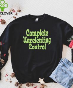 Pop crave complete unrelenting control hoodie, sweater, longsleeve, shirt v-neck, t-shirt