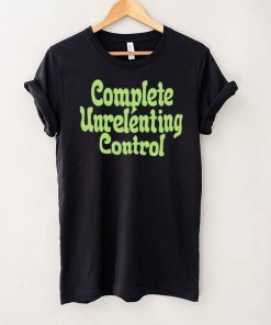 Pop crave complete unrelenting control hoodie, sweater, longsleeve, shirt v-neck, t-shirt