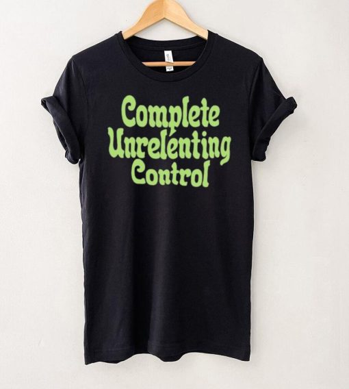 Pop crave complete unrelenting control hoodie, sweater, longsleeve, shirt v-neck, t-shirt