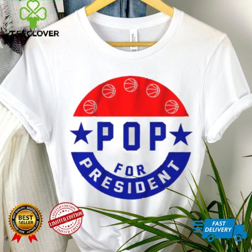 Pop for President Shirt