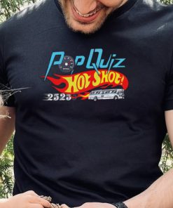 Pop quiz hot shot the movie speed shirt
