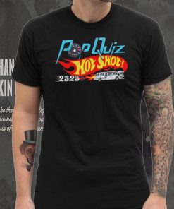Pop quiz hot shot the movie speed shirt