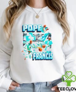 Pope Francis basketball funny hoodie, sweater, longsleeve, shirt v-neck, t-shirt