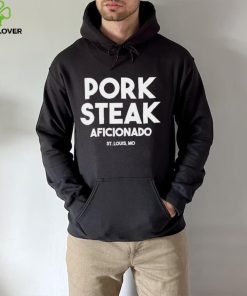 Pork steak Aficionado St Louis shirt