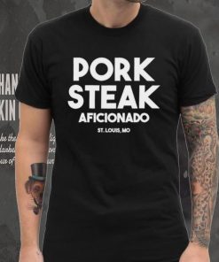 Pork steak Aficionado St Louis hoodie, sweater, longsleeve, shirt v-neck, t-shirt