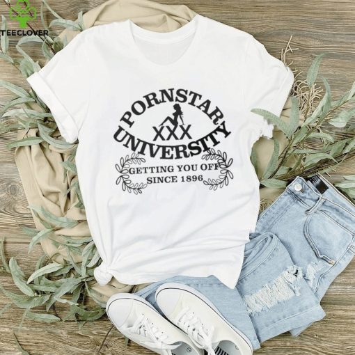 Pornstar university getting you off since 1896 hoodie, sweater, longsleeve, shirt v-neck, t-shirt