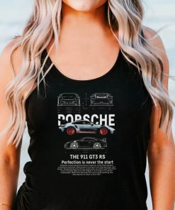 Porsche 911 GT3 Perfection is never the Start T Shirt 1 Porsche 911 GT3 Perfection is never the Start T Shirt