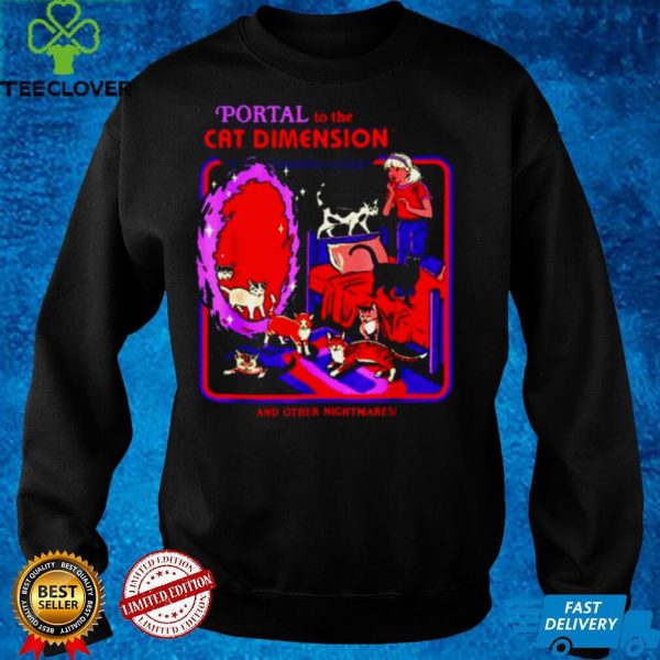 Portal to the cat dimension and other nightmares hoodie, sweater, longsleeve, shirt v-neck, t-shirt