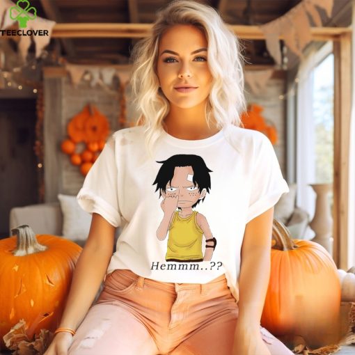 Portgas D. Ace hemmm shirt