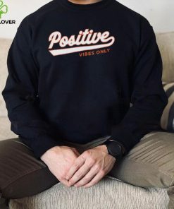 Positive Vibes Only Football Shirt