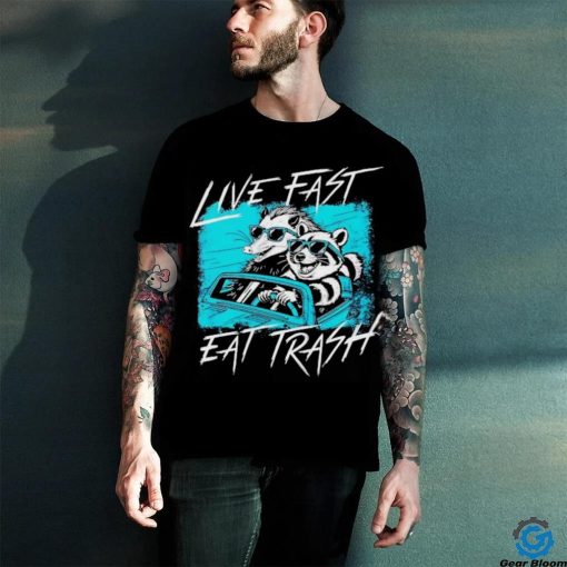 Possom and raccoon live fast eat trash shirt