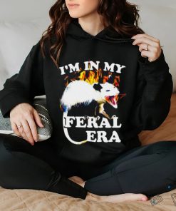 Possum I’m in my Feral Era fire hoodie, sweater, longsleeve, shirt v-neck, t-shirt